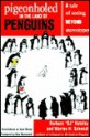 Pigeonholed in the Land of Penguins: A Tale of Seeing Beyond Stereotypes--Lessons for Our Lives and Organizations - B.J. Hateley, Warren H. Schmidt