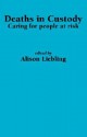 Deaths in Custody: Caring for People at Risk - Alison Liebling