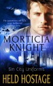 Held Hostage - Morticia Knight