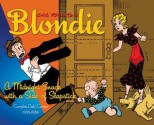 Blondie Volume 3: A Midnight Snack with a Side of Slapstick: Complete Daily Comics 1935-1938 - Chic Young, Dean Mullaney