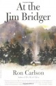 At the Jim Bridger: Stories - Ron Carlson