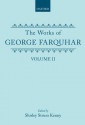 The Works of George Farquhar Vol II - George Farquhar, Shirley S. Kenny