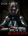 Snow Bite, Blood Red (Once Upon a Man Book 1) - Jade Astor