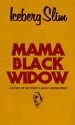 Mama Black Widow - Iceberg Slim