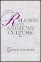 Religion & American Culture - George M. Marsden