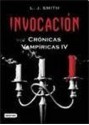 Invocación (Crónicas vampíricas, #4) - L.J. Smith