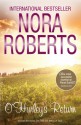 O'Hurley's Return/Skin Deep/Without A Trace - Nora Roberts