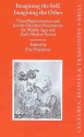 Imagining the Self, Imagining the Other: Visual Representation and Jewish-Christian Dynamics in the Mvisual Representation and Jewish-Christian Dynamics in the Middle Ages and Early Modern Period Iddle Ages and Early Modern Period - Eva Frojmovic