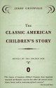 The Classic American Children's Story: Novels of the Golden Age - Jerry Griswold