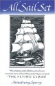 All Sail Set: A Romance of the Flying Cloud - Armstrong Sperry