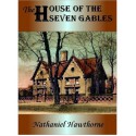 The House of Seven Gables - Nathaniel Hawthorne