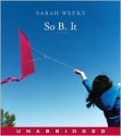 So B. It (Audio) - Sarah Weeks, Cherry Jones