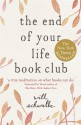 The End of Your Life Book Club - Will Schwalbe