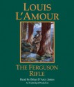 The Ferguson Rifle - Louis L'Amour