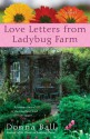 Love Letters from Ladybug Farm - Donna Ball