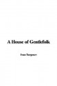 A House of Gentlefolk - Ivan Turgenev