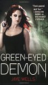 Green-Eyed Demon - Jaye Wells