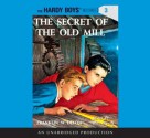 The Secret of the Old Mill (Hardy Boys, #3) - Franklin W. Dixon, Bill Irwin