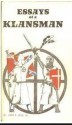 Essays of a klansman: being a compendium of Ku Klux Klan ideology, organizational methods, history, tactics, and opinions, with interpolations by the author - Louis R. Beam Jr.