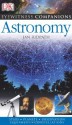 Eyewitness Companions: Astronomy (EYEWITNESS COMPANION GUIDES) - Ian Ridpath, Carole Stott, Giles Sparrow