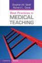 Best Practices In Medical Teaching - Stephen M. Stahl, Richard L. Davis