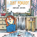 I Just Forgot (Turtleback School & Library Binding Edition) (Little Critter) - Mercer Mayer