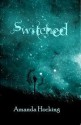 Switched (Trylle Trilogy #1) - Amanda Hocking