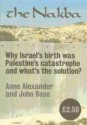 The Nakba. Why Israel's birth was Palestine's catastrophe and what's the solution? - Anne Alexander, John Rose