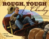 Rough, Tough Charley - Verla Kay, Adam Gustavson