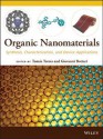 Organic Nanomaterials: Synthesis, Characterization, and Device Applications - Tomas Torres, Giovanni Bottari