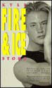 Fire and Ice - Kyle Stone