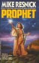 Prophet - Mike Resnick