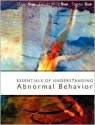 Essentials of Understanding Abnormal Behavior (Loose-Leaf) - David Sue, Stanley Sue, Derald Wing Sue