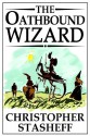 The Oathbound Wizard - Christopher Stasheff