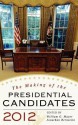 The Making of the Presidential Candidates 2012 - William G. Mayer, Jonathan Bernstein, Wayne P. Steger, Andrew Dowdle