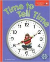 Time to Tell Time (Spyglass Books: Math series) (Spyglass Books: Math) - Janine Scott, Anna-Maria Crum