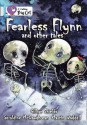 Fearless Flynn and Other Tales - Geraldine McCaughrean, Gillian Shields, Martin Waddell