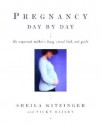 Pregnancy Day by Day - Sheila Kitzinger, Vicky Bailey