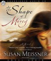 The Shape of Mercy (Audio) - Susan Meissner, Tavia Gilbert