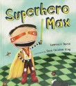 Superhero Max - Lawrence David, Tara Calahan