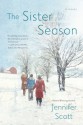 The Sister Season - Jennifer Scott