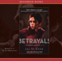 Betrayals - Lili St. Crow, Lilith Saintcrow, Alyssa Bresnahan