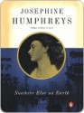 Nowhere Else on Earth - Josephine Humphreys