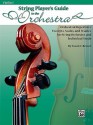 String Player's Guide to the Orchestra, Violin 1: Orchestral Repertoire Excerpts, Scales, and Studies for String Orchestra and Individual Study - Susan Brown