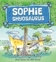 Sophie Shyosaurus - Brian Moses