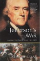 Jefferson's War: America's First War on Terror 1801-1805 - Joseph Wheelan