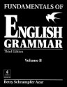 Fundamentals of English Grammar: Volume B - Betty Schrampfer Azar