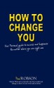 How to Change You - Paul Robson