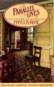 Parallel Lives: Five Victorian Marriages - Phyllis Rose