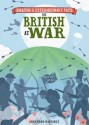 Amazing & Extraordinary Facts: British at War - Jonathan Bastable